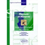 Mercure et minerve - perspectives philosophiques sur l'entreprise Mercure et minerve - perspectives philosophiques sur l'entreprise