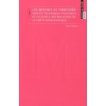Les mesures du territoire : aspects techniques, politiques et culturels des mutations de la carte topographiqu ...