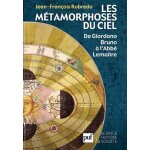 Les métamorphoses sur ciel - de giordano bruno a l'abbé lemaître Les métamorphoses sur ciel - de giordano bruno a l'abbé lemaître