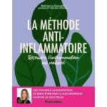 La mthode anti - inflammatoire - rsoudre l'inflammation au naturel