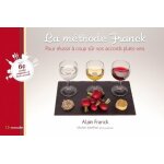La méthode franck - pour trouver a coup sûr vos accords plats - vins La méthode franck - pour trouver a coup sûr vos accords plats - vins