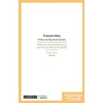 M�thode d'interpr�tation et sources en droit priv� positif - essai critique tome 2