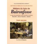 M�tiers du bois de buironfosse - le pays de spapinettes et des manches a martieux