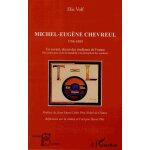 Michel - eugène chevreul (1786 - 1889) - un savant doyen des etudiants de france - des corps gras et ... Michel - eugène chevreul (1786 - 1889) - un savant doyen des etudiants de france - des corps gras et ...