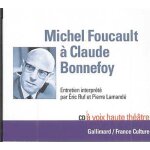 Michel foucaud a claude bonnefoy - (1cd audio)
