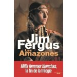Mille femmes blanches - tome 3 - les amazones - les journaux perdus de may dodd et de molly mcgill, edit�s ...