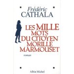 Les mille mots du citoyen morille marmouset