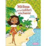 Minimiki - tome 31 - mélissa et le colibri enchanté Minimiki - tome 31 - mélissa et le colibri enchanté