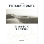 Mission t�n�r� - sahara de l'aventure