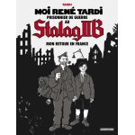 Moi rené tardi, prisonnier de guerre au stalag iib - tome 2 - mon retour en france Moi rené tardi, prisonnier de guerre au stalag iib - tome 2 - mon retour en france