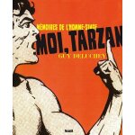 Moi, tarzan - mmoires de l'homme - singe