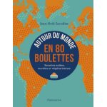 Autour du monde en 80 boulettes - recettes salées, sucrées et végétariennes Autour du monde en 80 boulettes - recettes salées, sucrées et végétariennes
