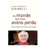 Ce monde que nous avons perdu - une histoire du vivre - ensemble