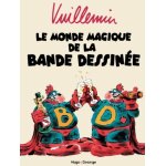 Le monde magique de la bande dessin�e