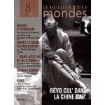 Le meilleur des mondes n 8, et 2008 - rvo cul' dans la chine cap