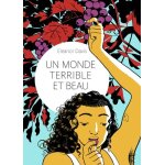 Un monde terrible et beau