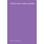 A monja que vendeu a barbie