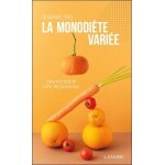 La monodi�te vari�e - une v�ritable cure de jouvence
