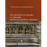 Les monuments funraires et l'histoire du sultanat de pasai
