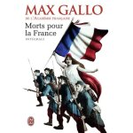 Morts pour la france - int�grale - tome 1, le chaudron des sorci�res (1913 - 1915) - tome 2, le feu de ...