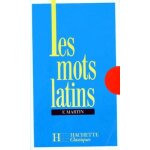Les mots latins - groupes par familles etymologiques