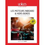 Les moteurs in - board & hors - bords - conna�tre & entretenir