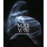 Multiverse - art, danse, design, technologie, la cr�ation emergente (1 dvd)