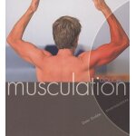 Musculation minute - le programme rapide Musculation minute - le programme rapide