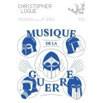 Musique de la guerre - un re?cit des chants 16 a? 19 de l?iliade d?home?re