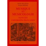 Musique et musicologie dans les universits franaises - histoire, mthodes, programmes (deug, licence, ...