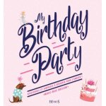 My birthday party - accessoires et surprises a dcouper pour s'amuser !