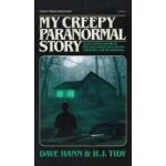 My creepy paranormal story My creepy paranormal story