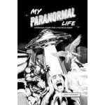 My paranormal life