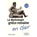 La mythologie gr�co - romaine en clair