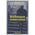 Mythologie souterraines