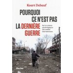 Pourquoi ce n?est pas la dernire guerre - sur les raisons psychologie des conflits internationaux