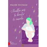 N'oublie pas la beaute du monde