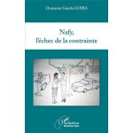 Nafy, l'�chec de la contrainte
