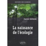 La naissance de l'�cologie