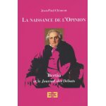 La naissance de l'opinion publique - bertin et le journal des dbats