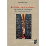 La nation entre les lignes - les saxons de transylvanie et la question des identit�s