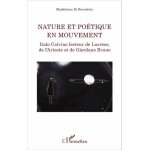 Nature et potique en mouvement - italo calvino lecteur de lucrce, de l'arioste et de giordano bruno ...