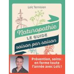 Naturothérapie le guide saison par saison Naturothérapie le guide saison par saison