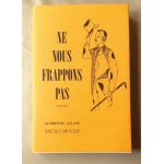 Ne nous frappons pas par alphonse allais Ne nous frappons pas par alphonse allais