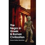 Negro in greek and roman civilization hardcover