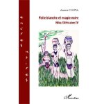 Nika l'africaine - tome 4 - folie blanche et magie noire Nika l'africaine - tome 4 - folie blanche et magie noire