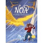 Noa et les cr�atures fantastiques - le pouvoir des m�lines