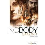 Nobody saison 1 intégrale - soldat inconnu - rouler avec le diable - entre le ciel et l'enfer - la spirale ... Nobody saison 1 intégrale - soldat inconnu - rouler avec le diable - entre le ciel et l'enfer - la spirale ...