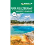 Nord - ouest am�ricain - de denver a seattle, yellowstone, rocheuses, oregon, alaska - le guide vert ...