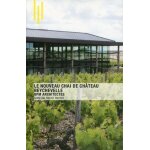 Le nouveau chai de chteau beychevelle